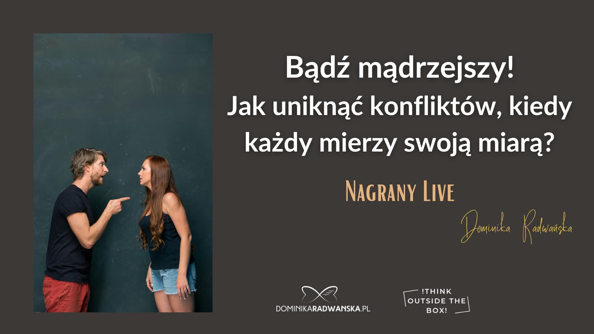 Bądź mądrzejszy. Jak uniknąć konfliktów, kiedy każdy mierzy swoją miarą?