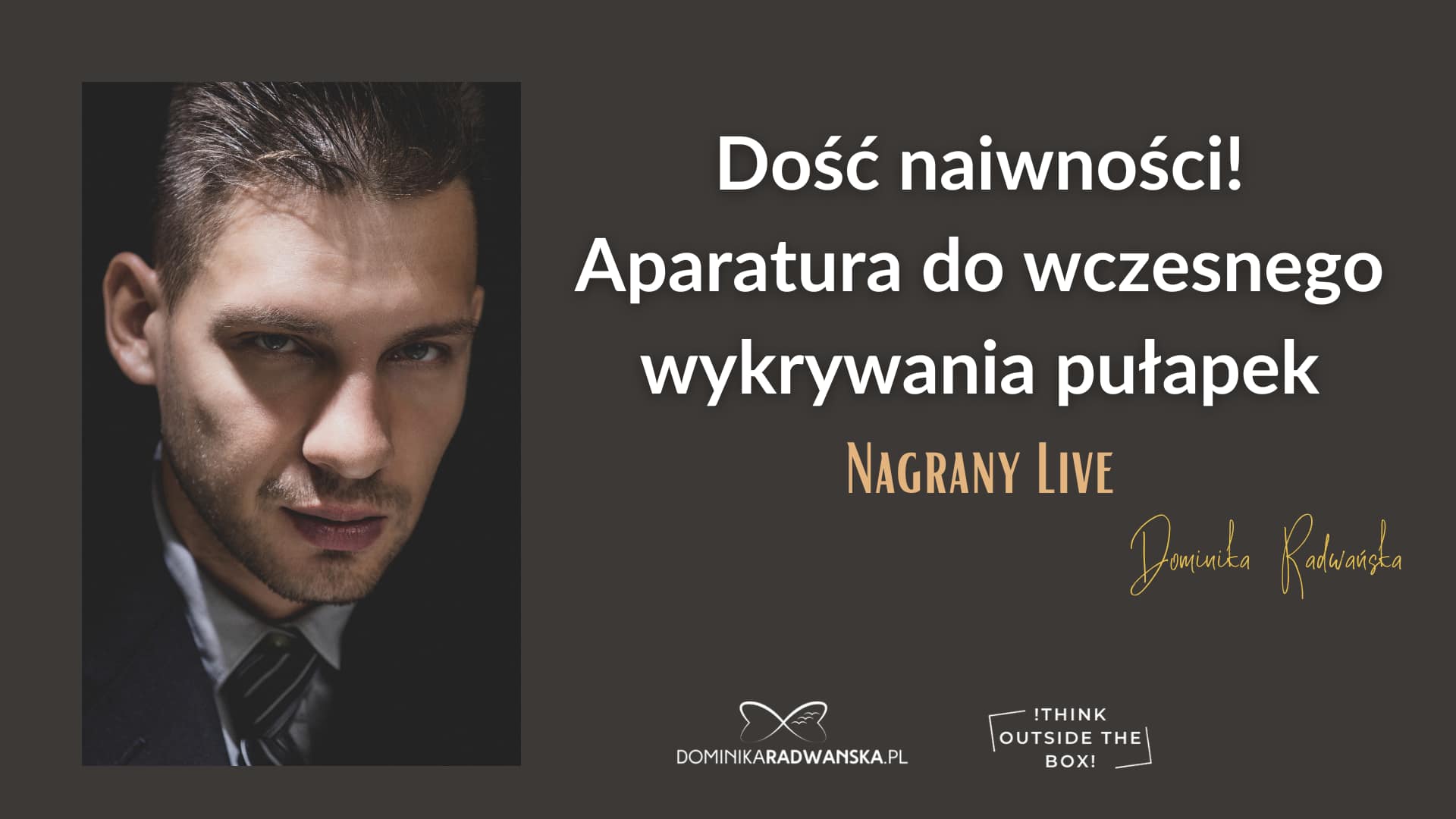 Dość naiwności! Aparatura do wczesnego wykrywania pułapek