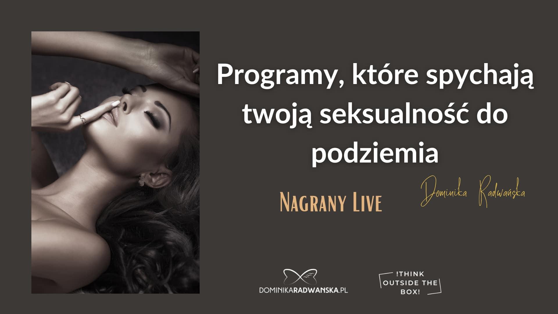 Programy, które spychają twoją seksualność do podziemia + BONUS